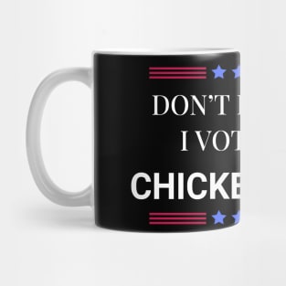 Don't Blame Me I Voted For Chicken Wings Mug